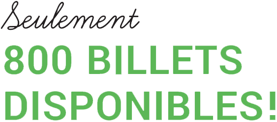 Seulement 800 billets disponibles